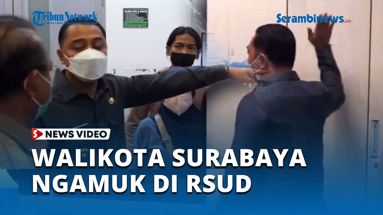 Detik detik Walikota Surabaya Ngamuk di RSUD Soewandhie