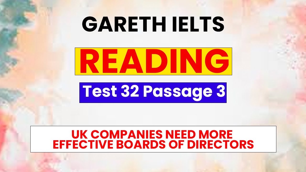 Passage: UK Companies need more Effective Boards of Directors | IELTS Reading by Gareth IELTS