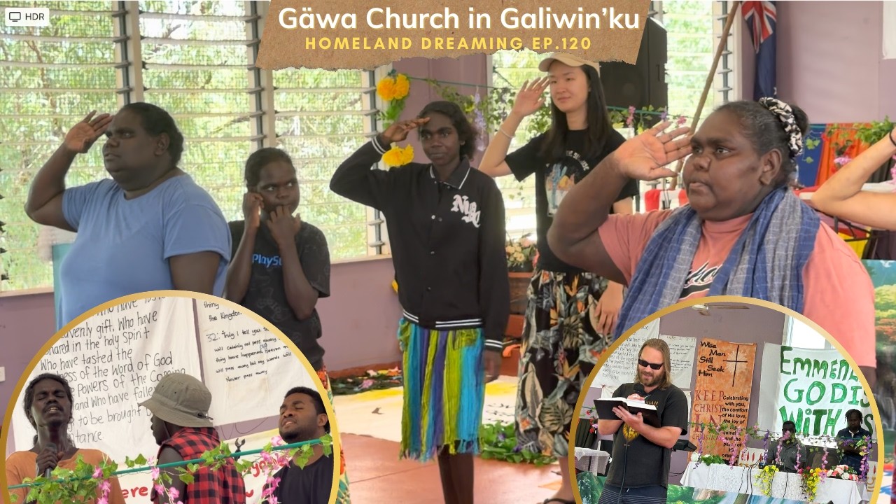 Gäwa Church in Galiwin'ku Sunday Service 22-02-26 | Homeland Dreaming Ep. 110