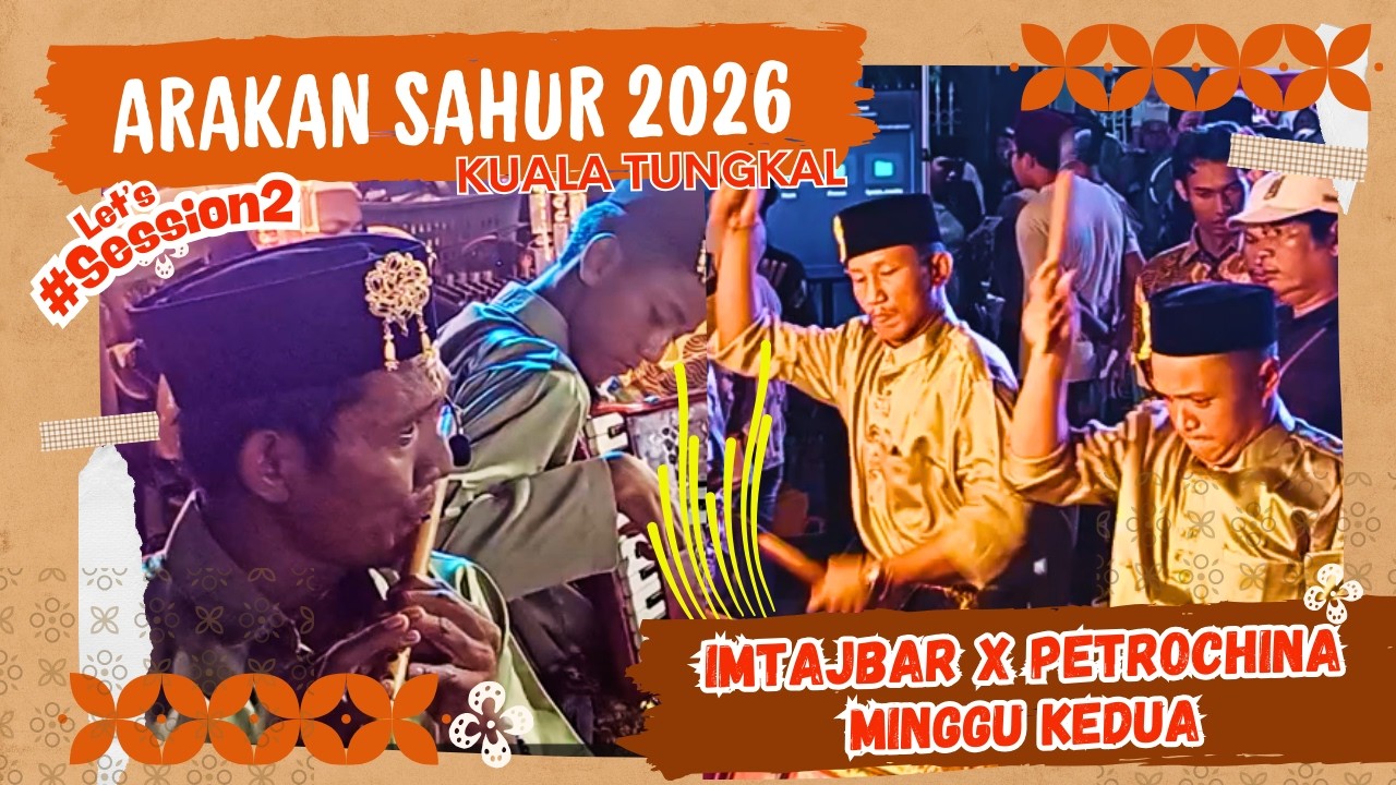Viral ! Arakan Sahur 2026 Minggu Ke-2 || IMTAJBAR X Petrochina #festival #arakansahur #kualatungkal