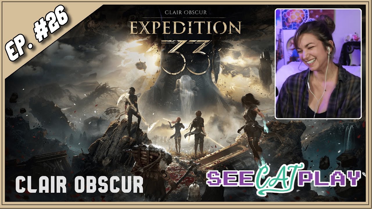 Expedition 33: First Playthrough [Episode 26]