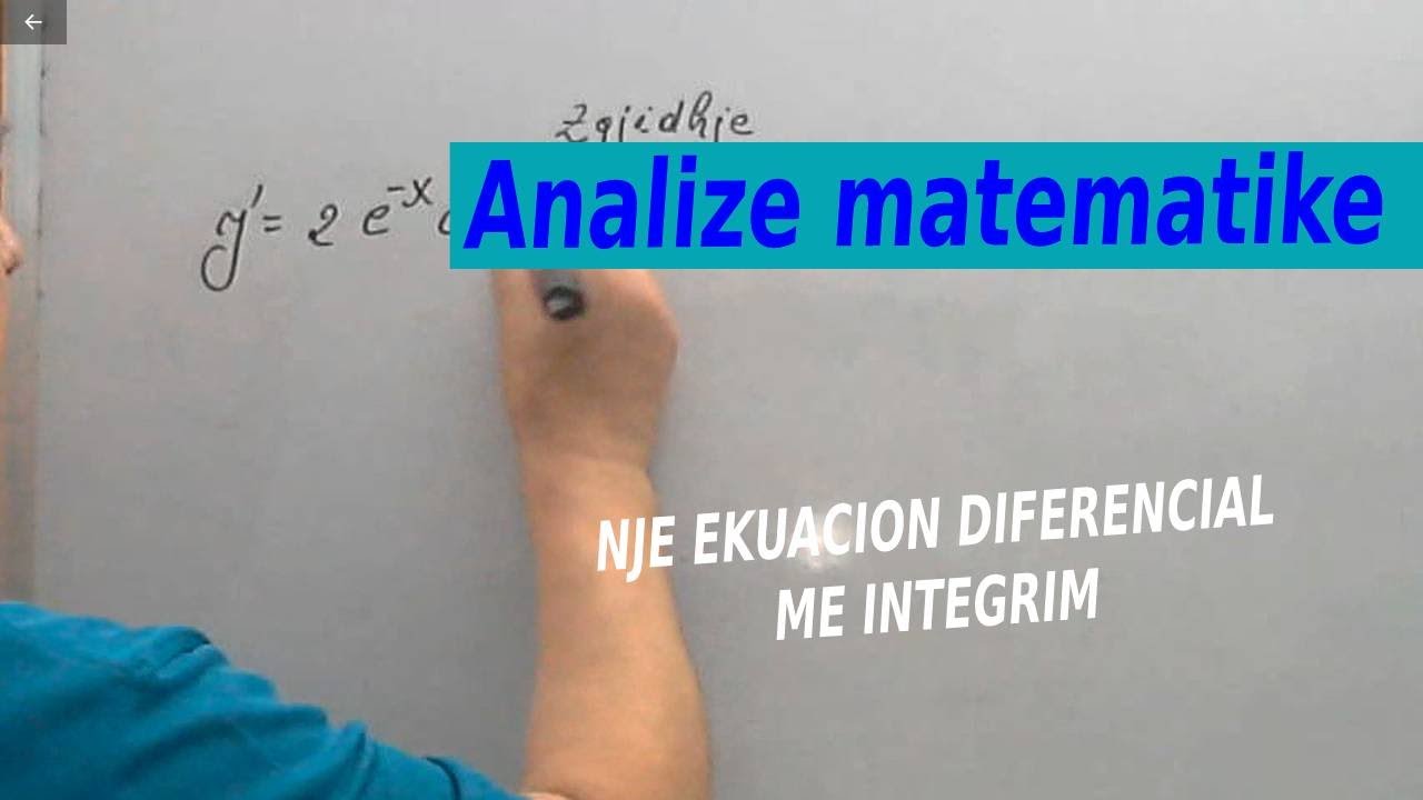 Analize matematike/ Nje ekuacion diferencial me integrim
