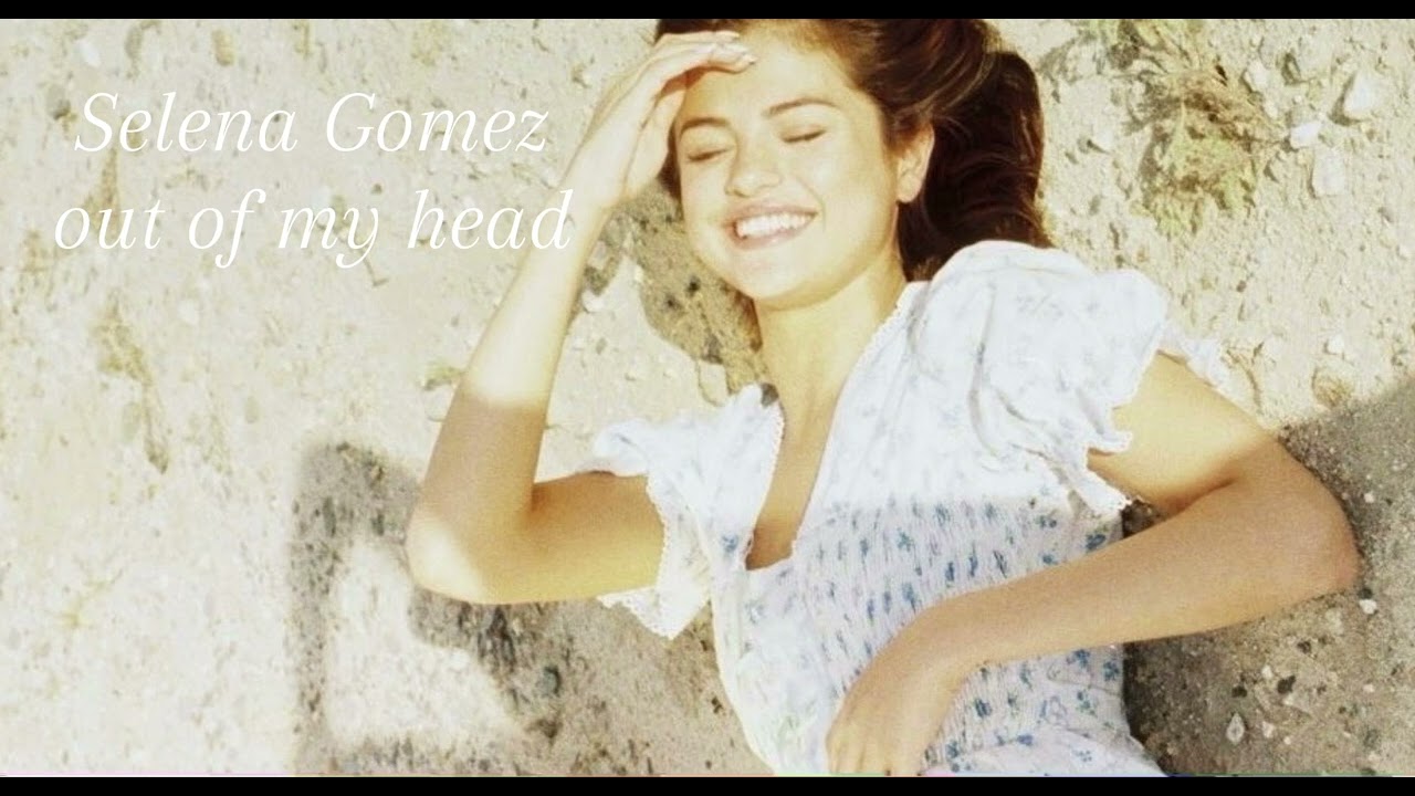 Selena Gomez -I can’t get you outta my head (unreleased)