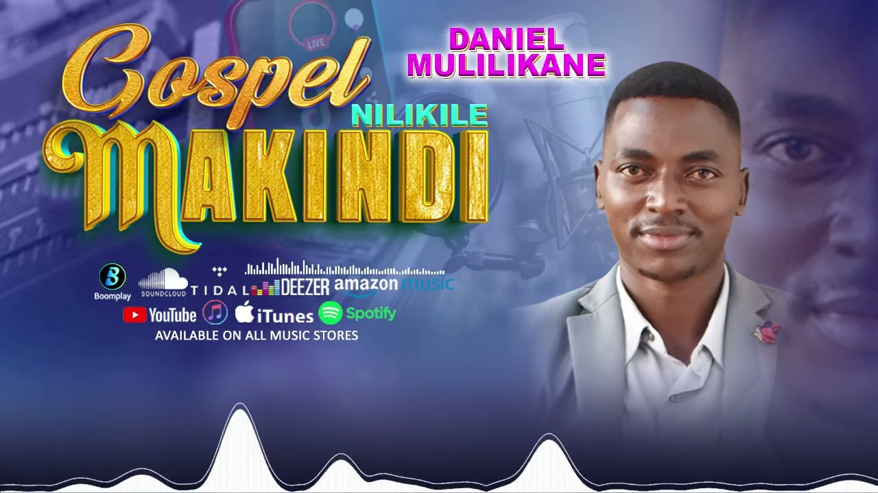 GOSPEL YINA MAKINDI official audio By DANIEL MULILIKANE (KITANDAALIKI MWEENE)