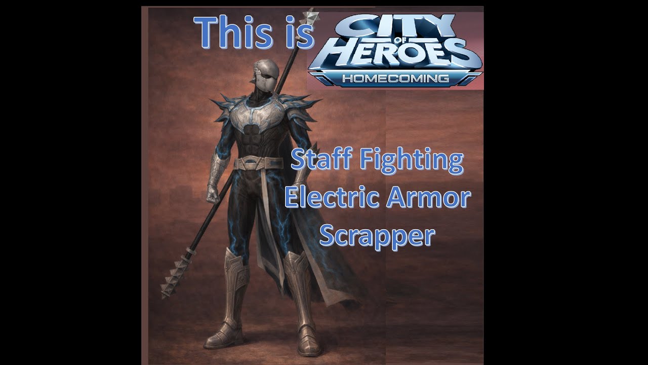 City of Heroes: Staff Fighting/Electric Armor Scrapper -  Ep. 37