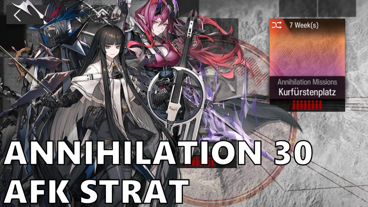 Annihilation 30 AFK - Kurfurstenplatz [Arknights EN]