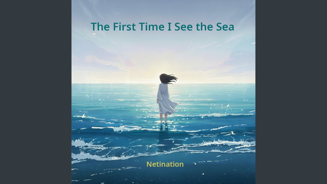 The First Time I See the Sea - Mandarin Mix
