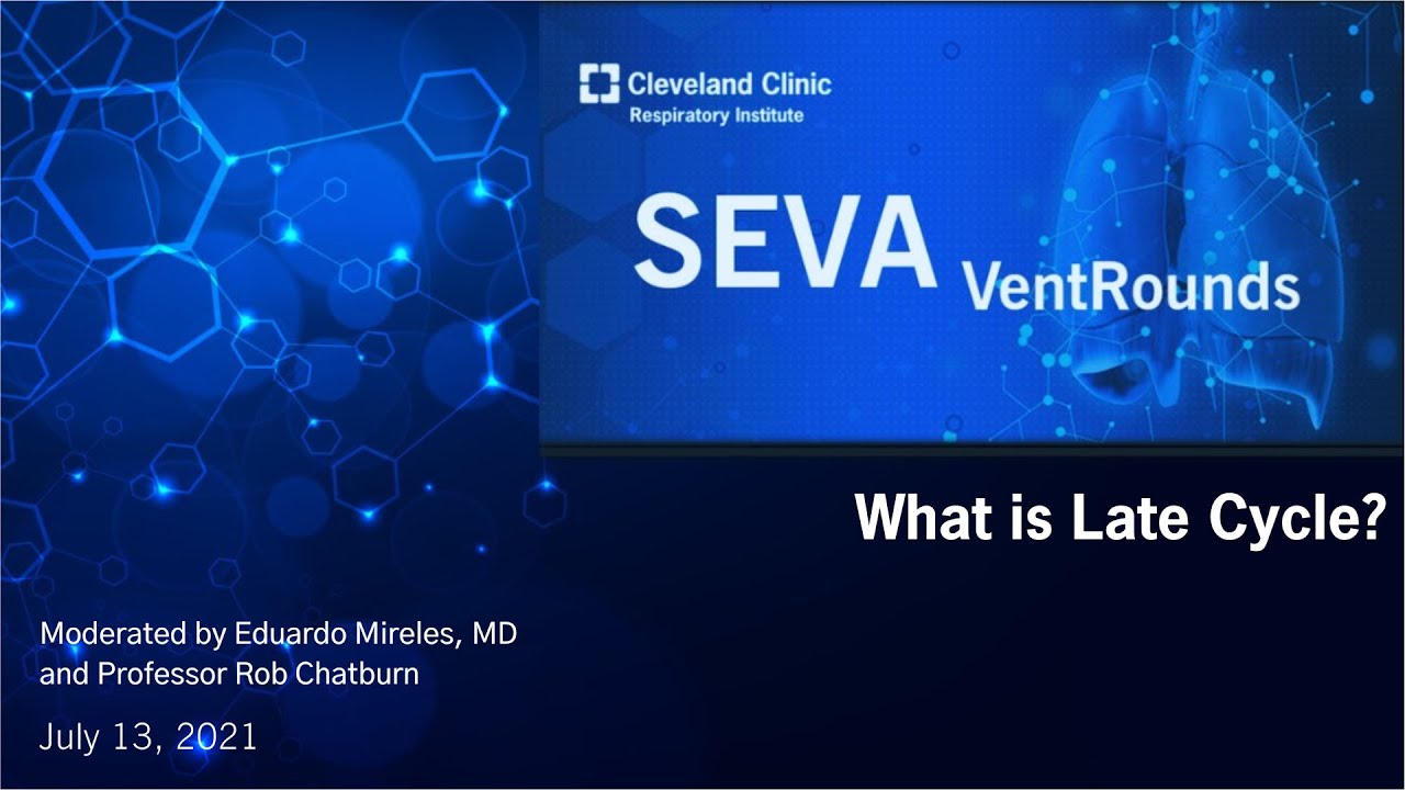 SEVA VentRounds: What is Late Cycle?