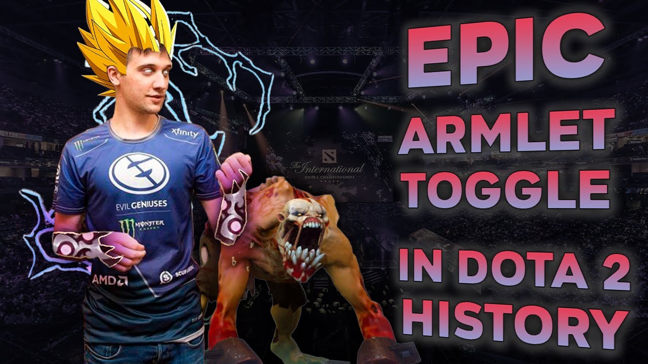 BEST & MOST ICONIC Armlet Toggle Plays in Dota 2 History