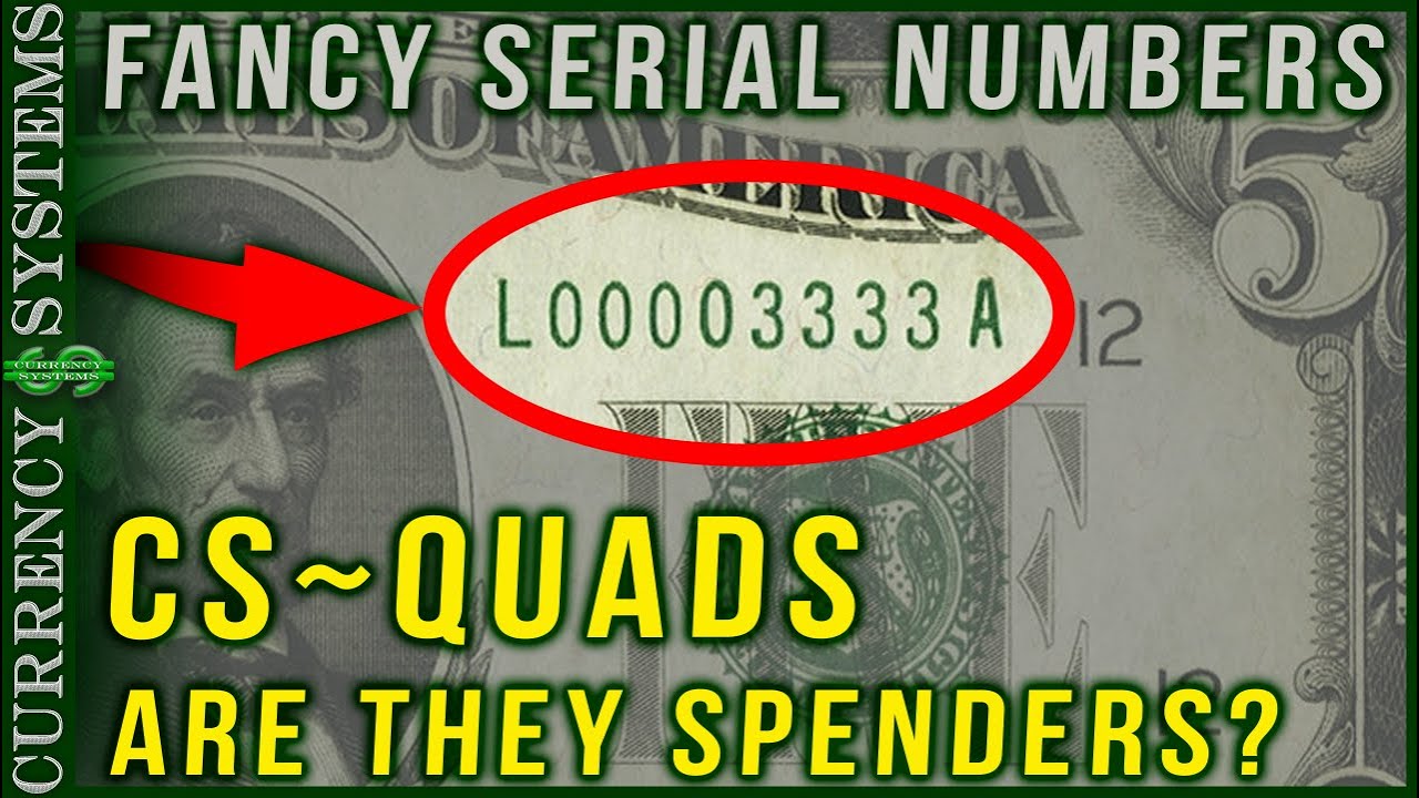 CS-Quads & CS-4OAKS, and everything Fancy Serial Number Related.