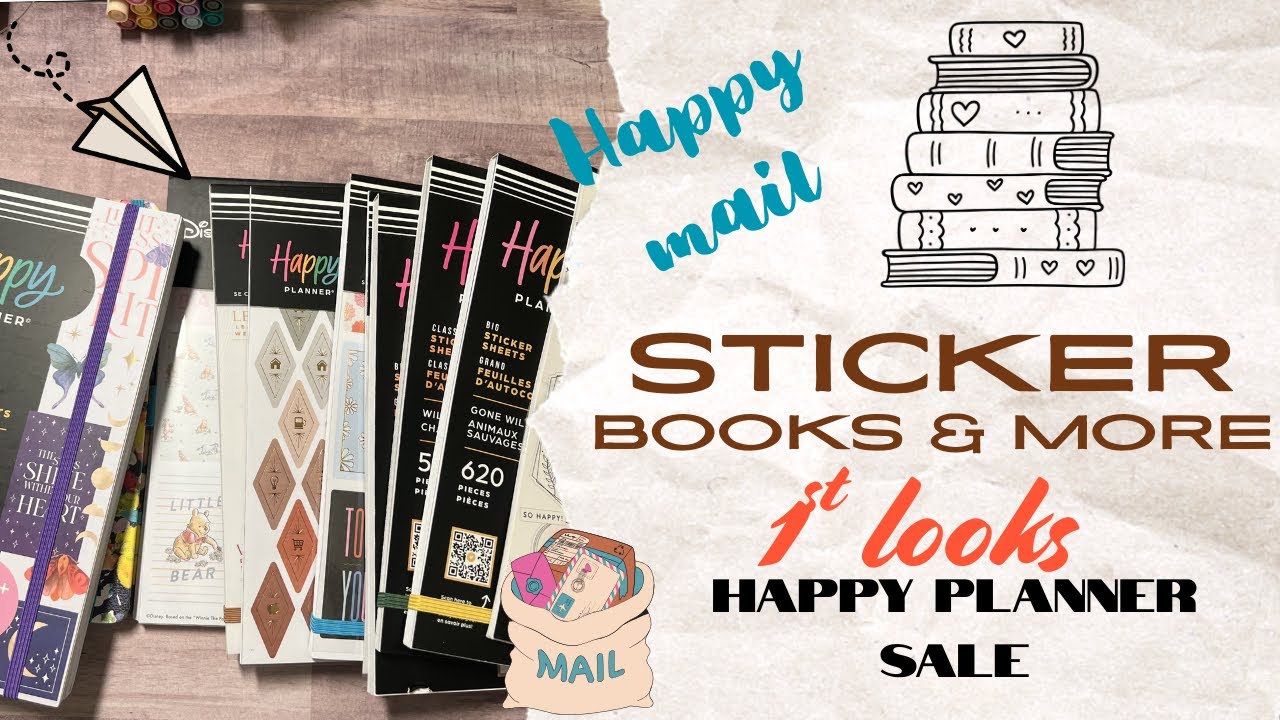 We have HAPPY MAILHaul  --- Happy Planner sale.  flip through of sticker books and more.