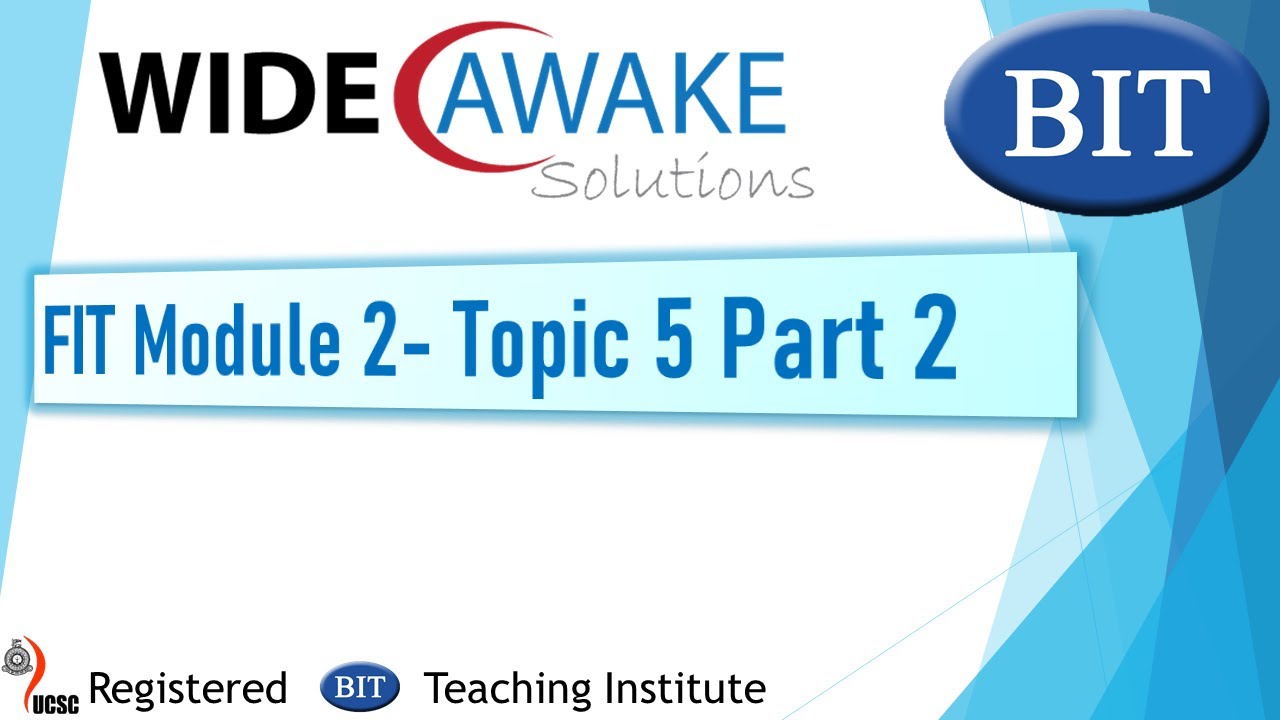 FIT Module 2 Topic 5 Part 2