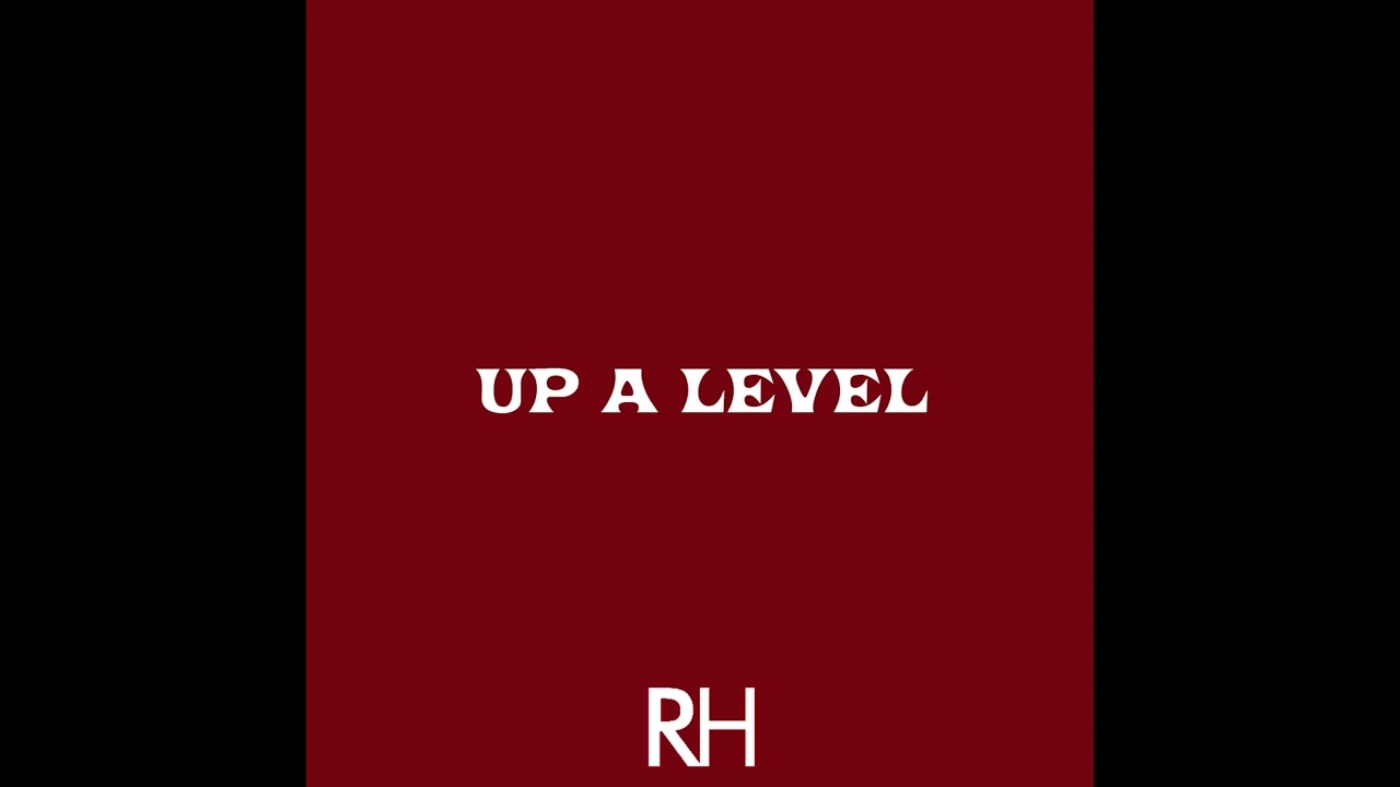 Richard Henry - Up A Level (Audio)