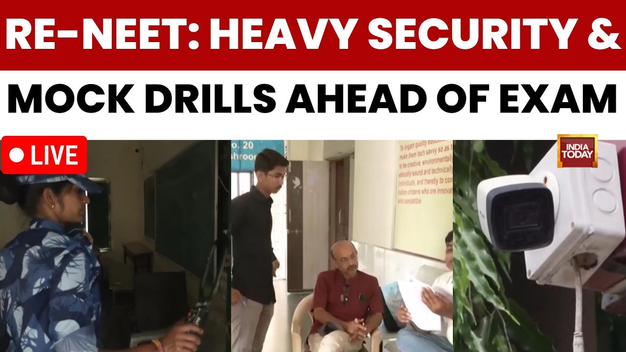Re-NEET LIVE: Heavy Security, Mock Drills Ahead Of NEET Re-Exam | NEET UG 2026 | India Today