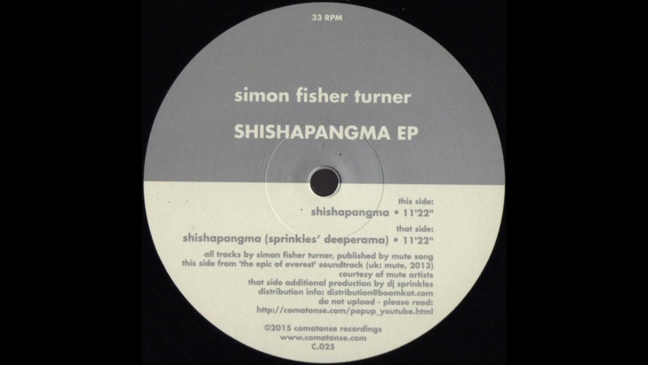 Simon Fisher Turner - Shishapangma (Sprinkles' Deeperama) [C.025]