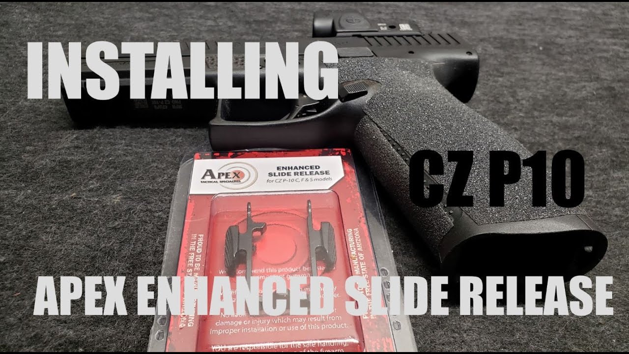 Installing the Apex Enhanced Slide Release on the CZ P10F