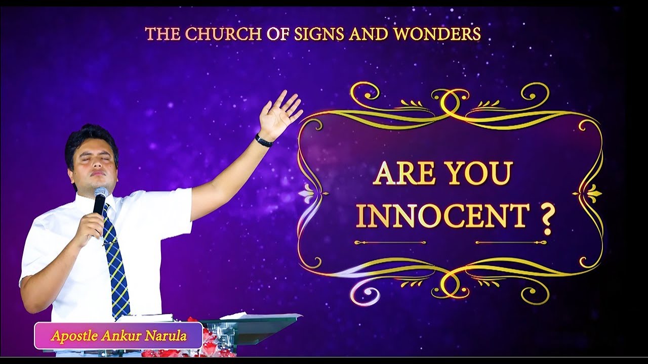 ARE YOU INNOCENT? क्या आप निर्दोष हो? - SERMON || ANKUR NARULA