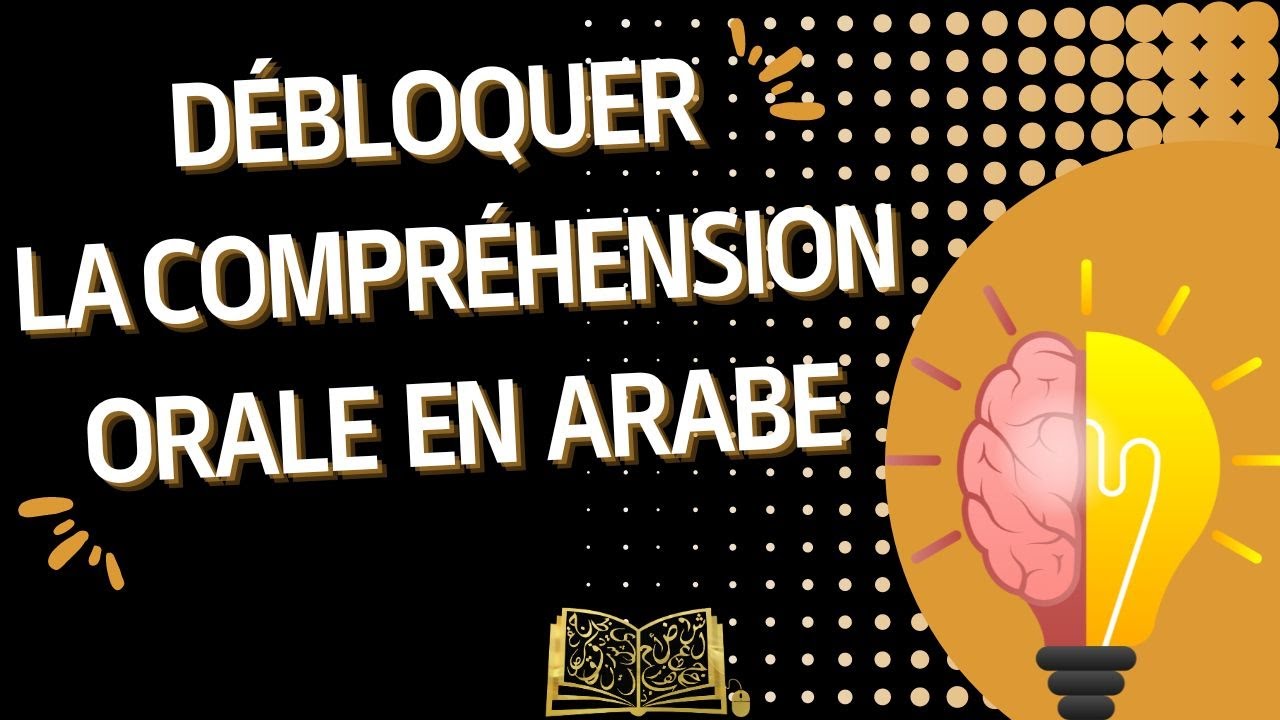 Utilise cette méthode pour tout comprendre en arabe