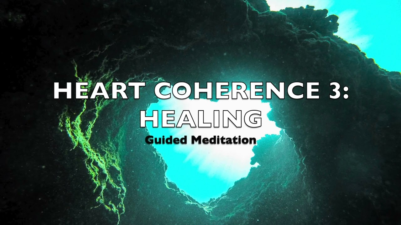 Heart Coherence 3: Healing