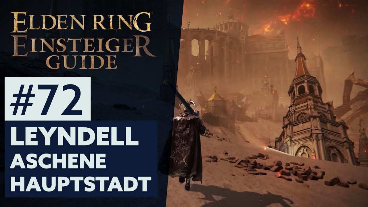 Elden Ring Einsteiger-Guide #72 | LEYNDELL, ASCHENE HAUPTSTADT