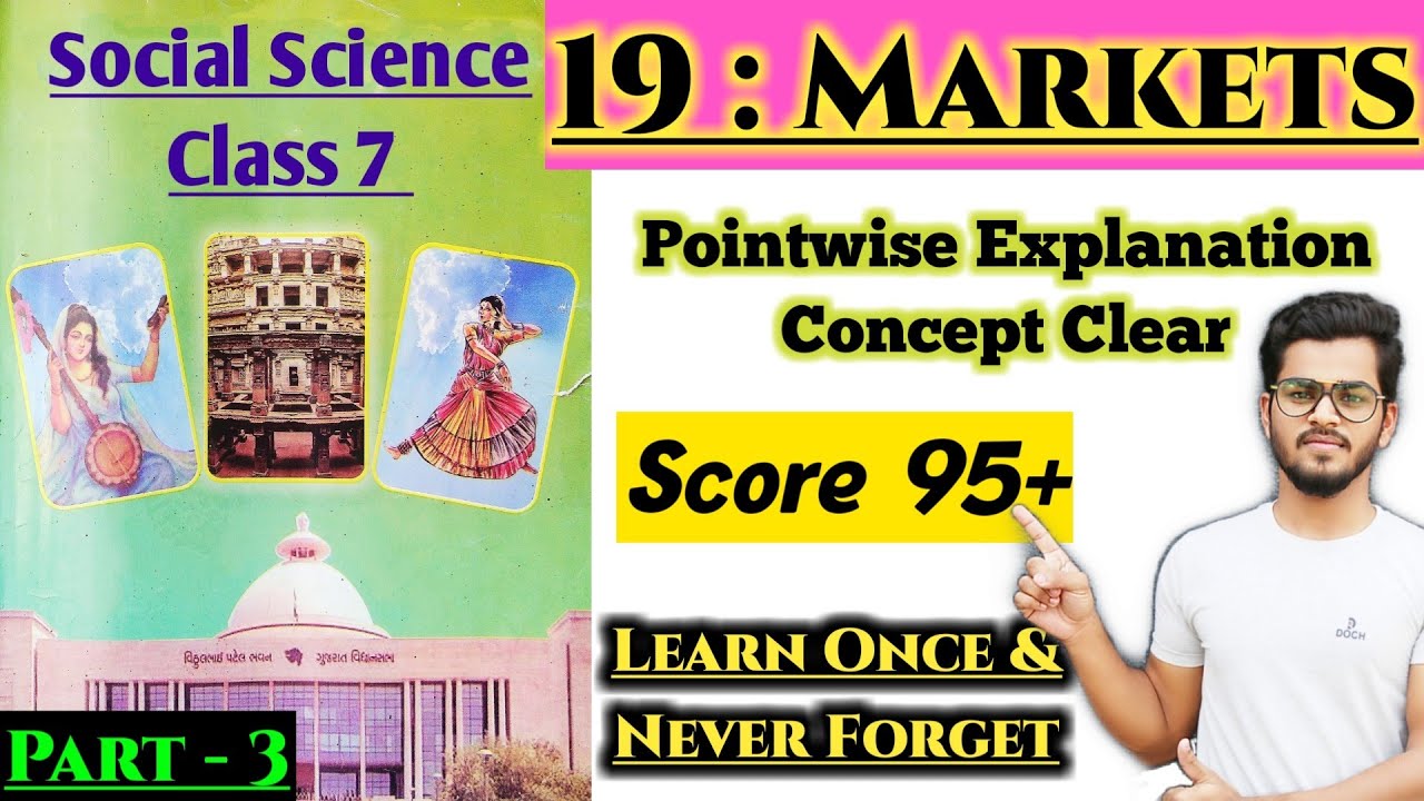 Class 7 Markets | Chapter 19 | Gujarat Board Social Science New Textbook | Gseb | Std 7 SS | Part 3