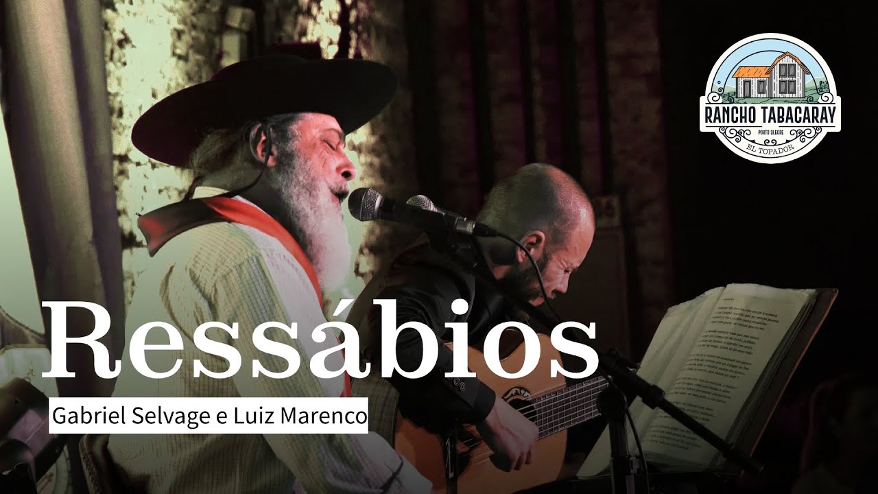 RESSÁBIOS | Gabriel Selvage e Luiz Marenco no Rancho Tabacaray