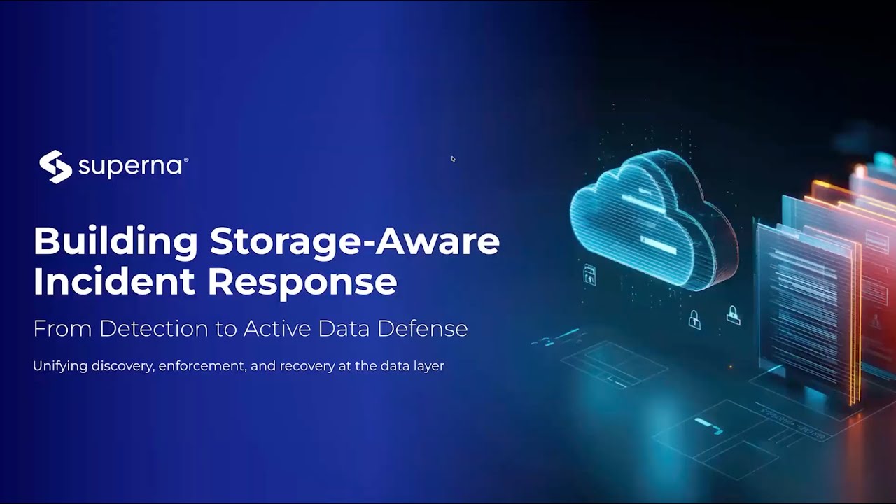 Building Storage Aware Incident Response: How to Protect Data Before, During, & After a Cyberattack