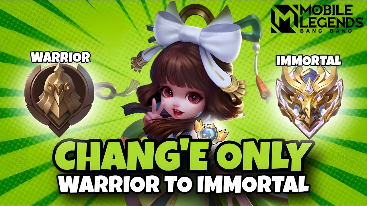 Namatin Mobile Legends tapi Chang'e Only dari Warrior Sampai  Mythic Immortal