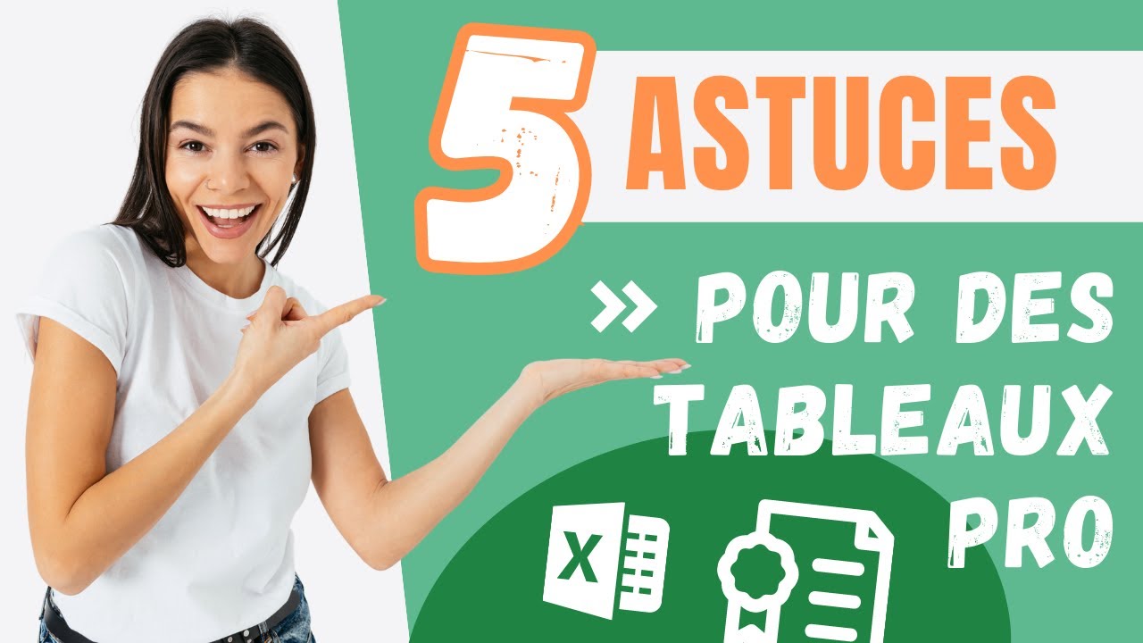 5 astuces pour booster votre productivité avec les TABLEAUX Excel