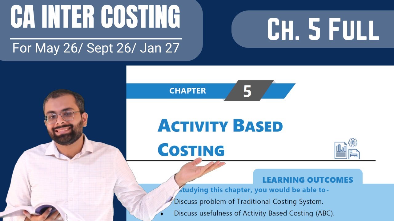 Activity Based Costing (ABC) Full Chapter | Theory and Practical |  May 26/ Sept 26/ Jan 27