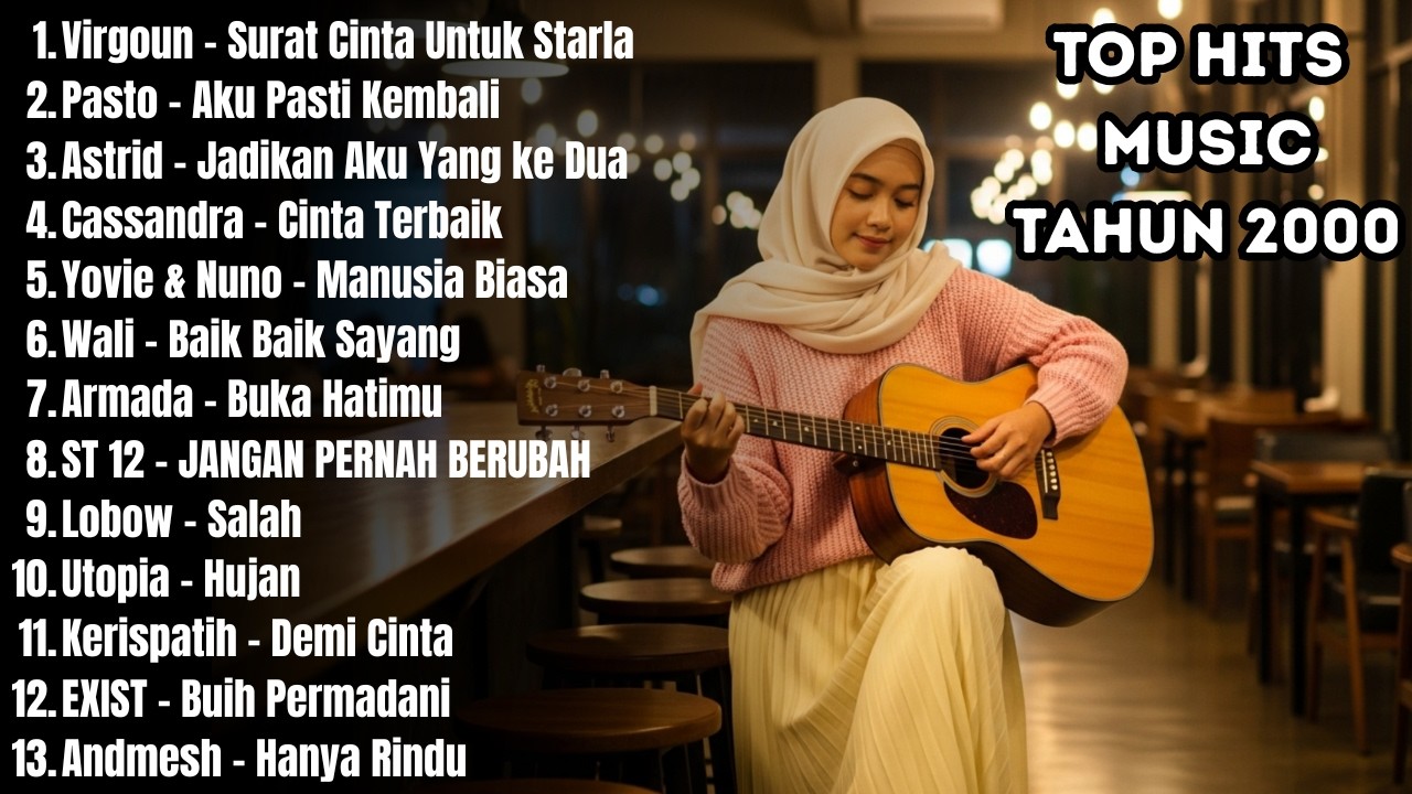 AKUSTIK TERBAIK LAGU POP INDONESIA 2000-AN || cocok di putar di cafe santai