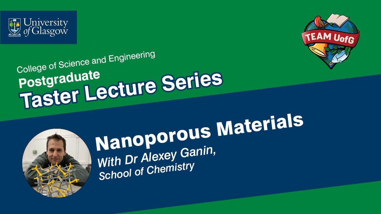 Taster Lecture Series: Introduction to Nanoporous materials