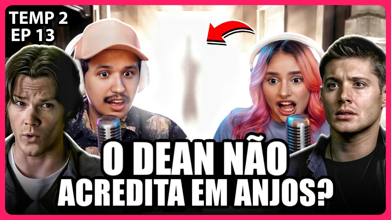 AGORA TEM ANJOS NA SÉRIE? | SUPERNATURAL - T02EP13
