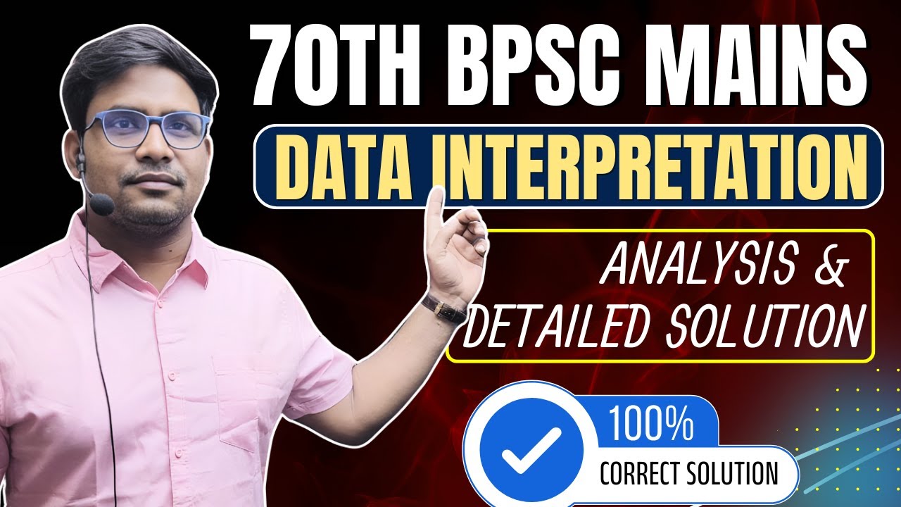 Data Interpretation Paper Full Solution & Analysis | 70th BPSC GS Paper-1 Mains  | 100% Accurate