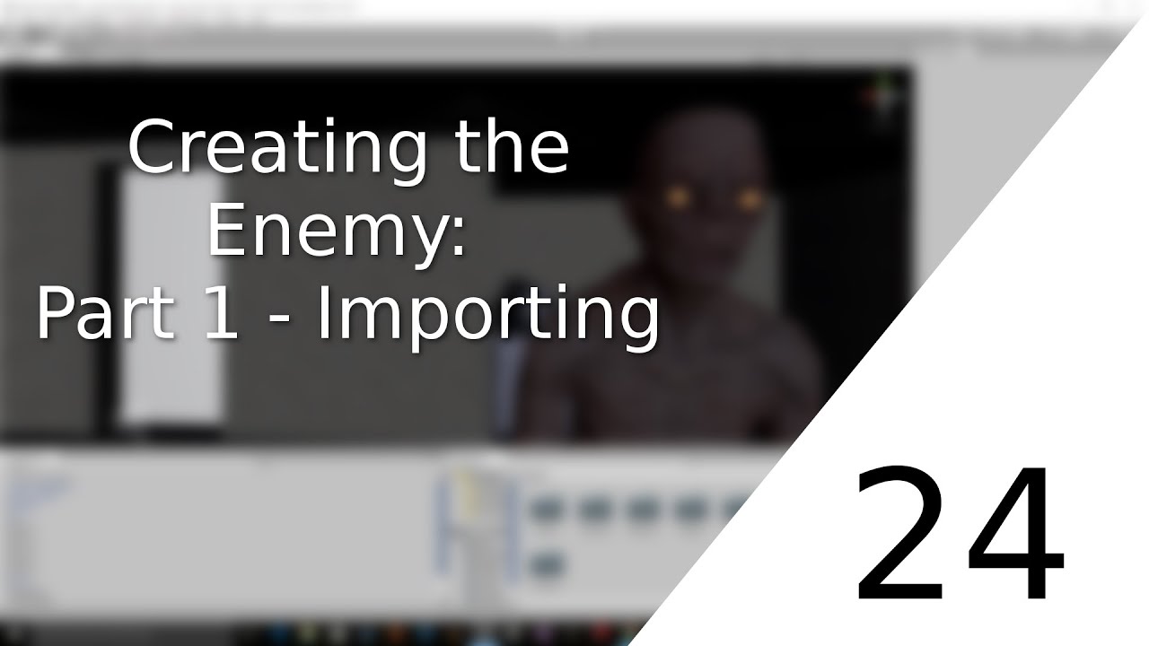 [UNITY 5] [24] Beginner Tutorial: Horror-Game - Creating the Enemy: Part 1 - Importing