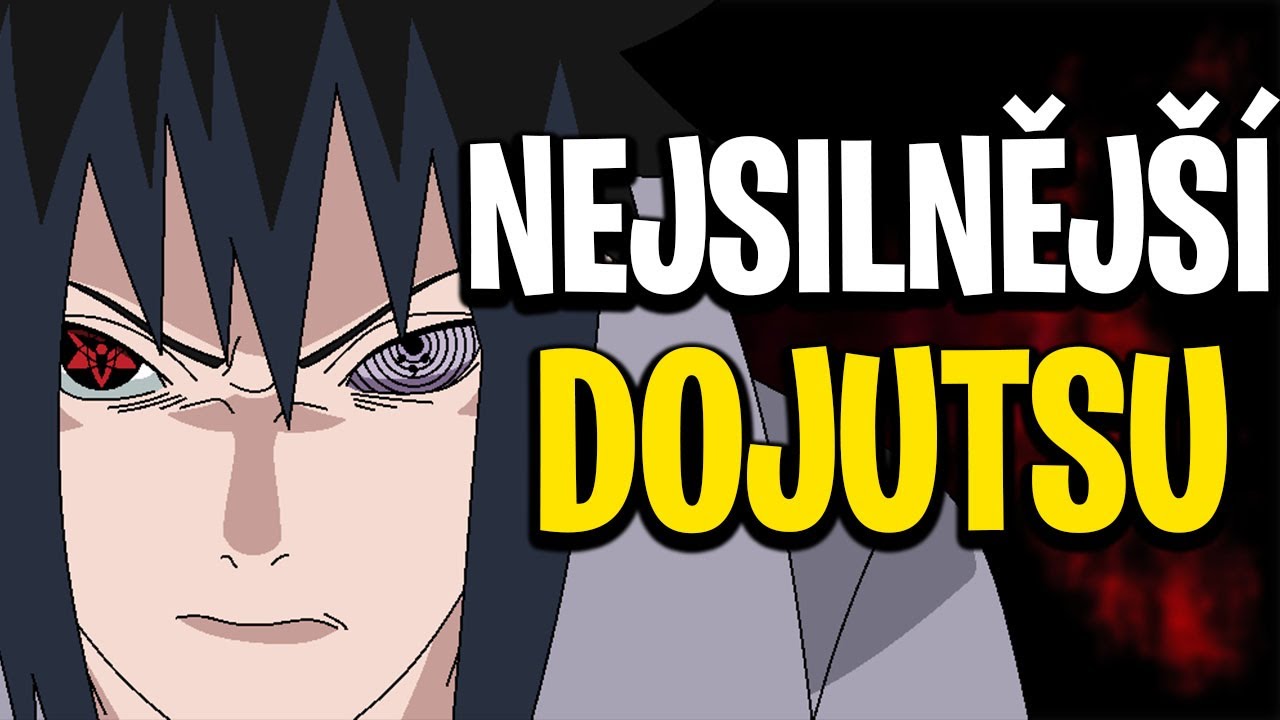 JAKÁ NEJZNÁMĚJŠÍ DŌJUTSU ZNÁME?!