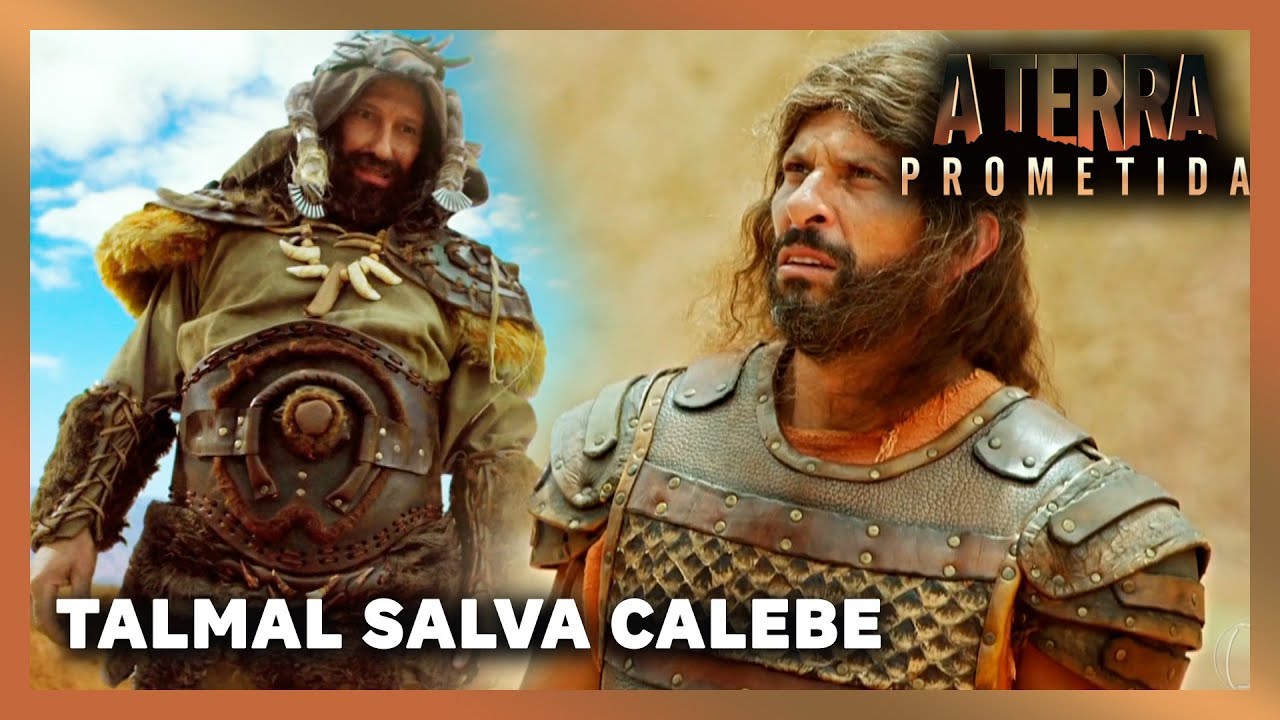 A TERRA PROMETIDA: Talmal salva Calebe e Hebreus vencem a batalha contra Ai