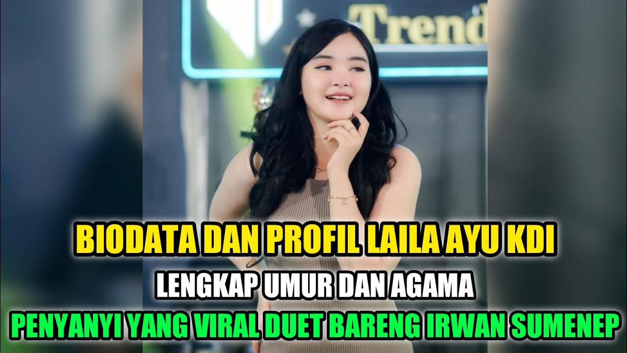 BIODATA DAN PROFIL LAILA AYU KDI • LENGKAP UMUR DAN AGAMA • PENYANYI DANGDUT YANG LAGI VIRAL