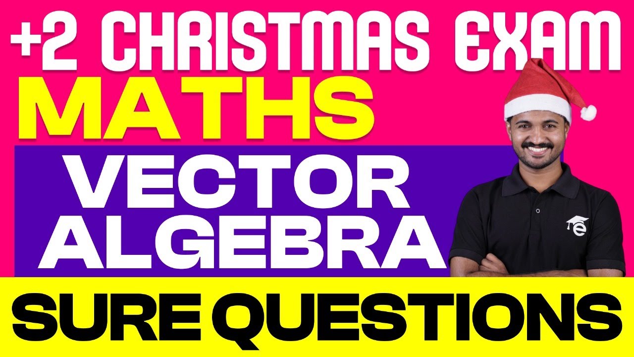 Plus Two Maths | Chapter 10. Vector Algebra | Sure Questions | One Shot | Eduport