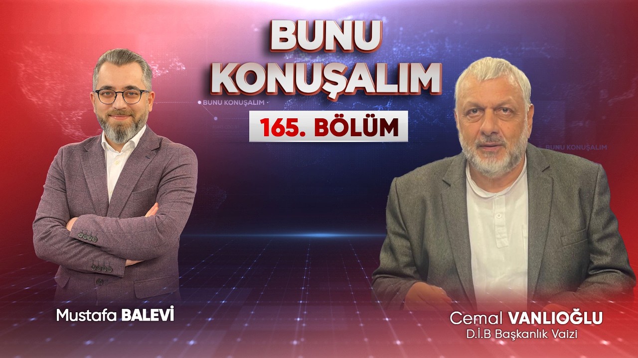 Ramazân-ı Şerîf'te Nelere Dikkat Edilmeli? | Bunu Konuşalım 165. Bölüm | Cemal Vanlıoğlu Hoca Efendi