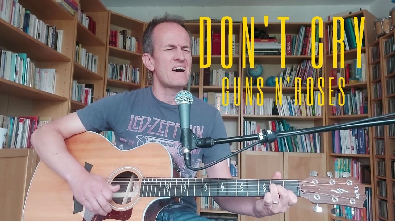 Don't Cry - Guns N' Roses (Cover) - Acoustic Guitar & Vocal