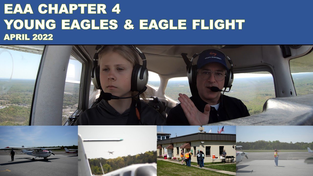 EAA Chapter 4 Young Eagles and Eagle Flight April 2022