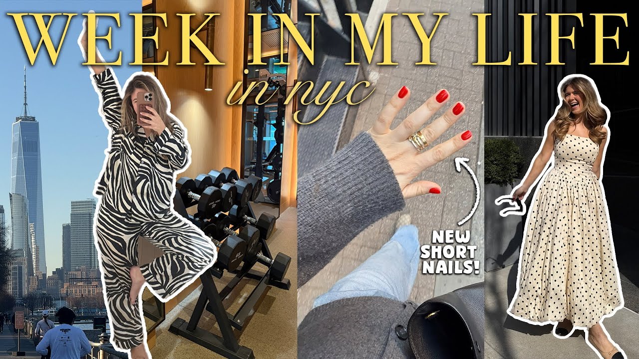 a week in my life in NY 💌 strength training, trying new nails, prepping for paris