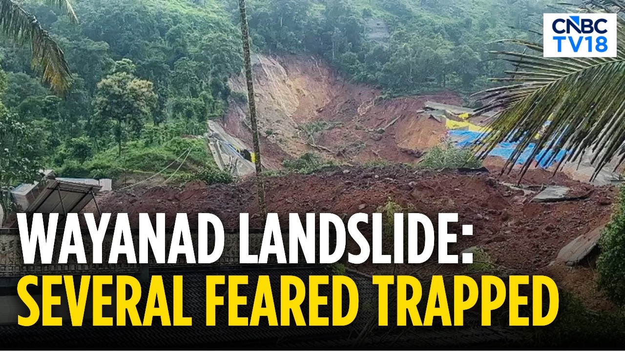 Kerala: Obawy o osoby uwięzione po osunięciu ziemi na terenie tunelu w Wayanad | N18V