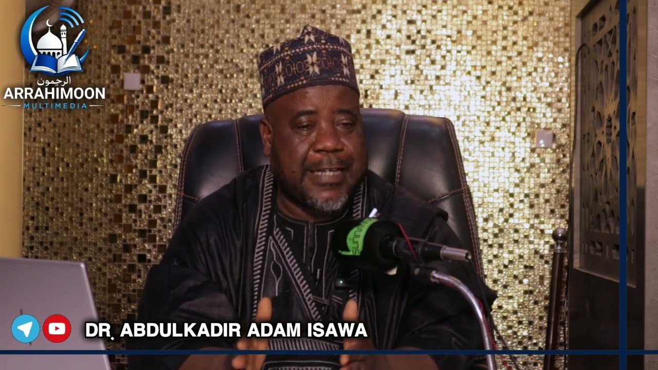 SAHIHUL BUKHARI| Dr. Abdulkadir Adam Isawa _ Zama Na (48)