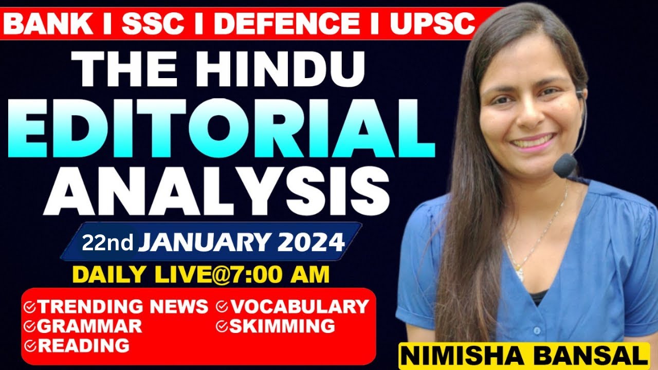 The Hindu Editorial Analysis |22nd JANUARY, 2024| Vocab, Grammar, Reading, Skimming | Nimisha Bansal