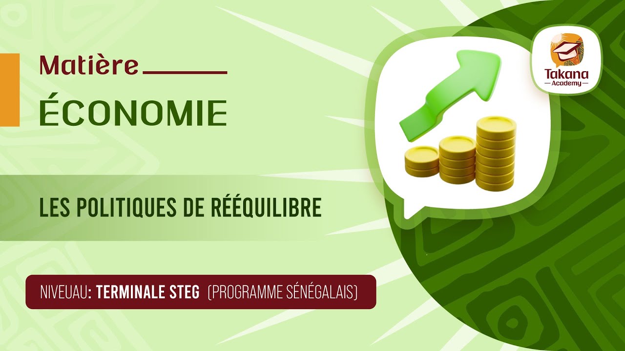 Économie ||  Les politiques de rééquilibre || Terminale (STEG)