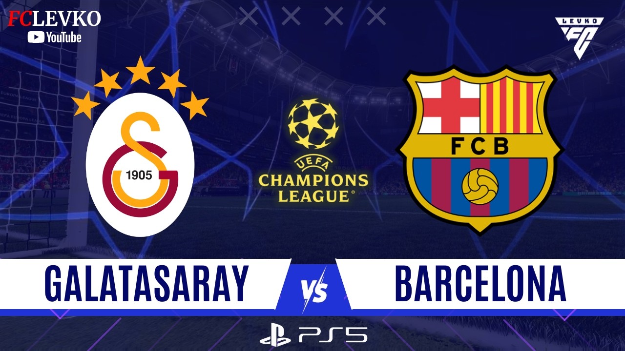 GALATASARAY - BARCELONA | ŞAMPİYONLAR LİGİ FİNAL | SANE, LANG VS YAMAL | FC 26 TÜRKÇE SPİKER PS5