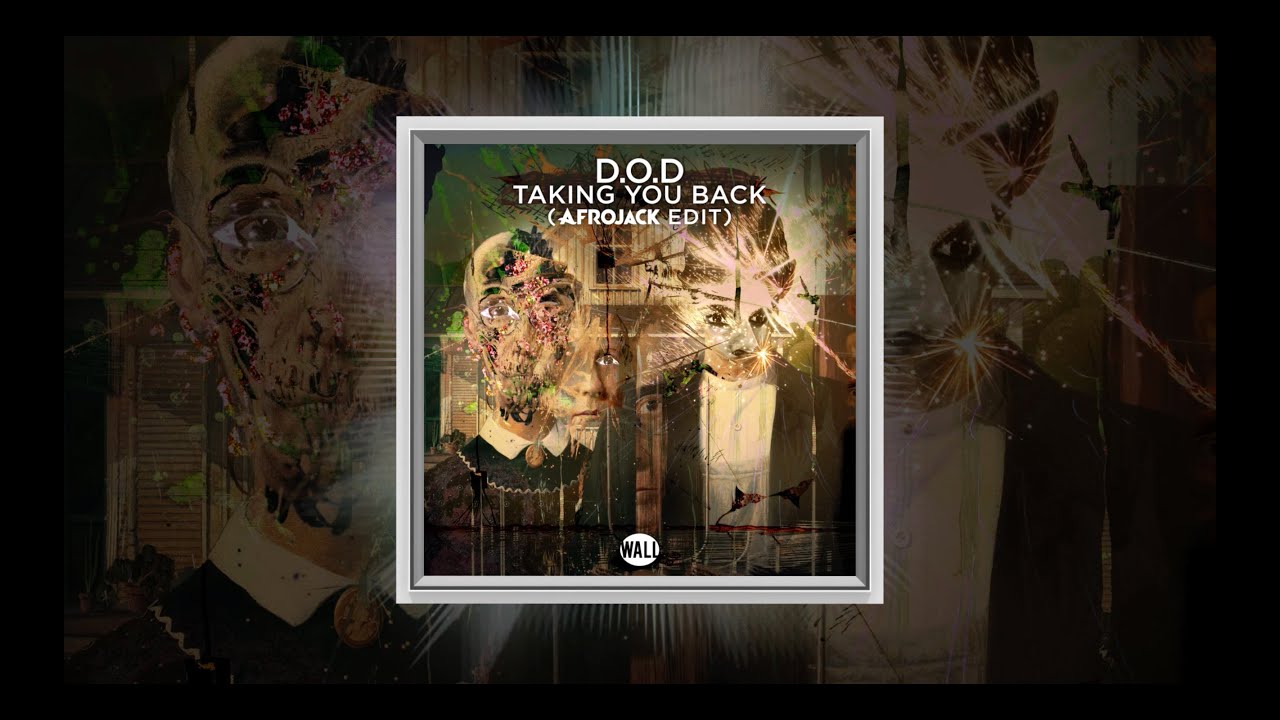 D.O.D - Taking You Back (Afrojack Edit)