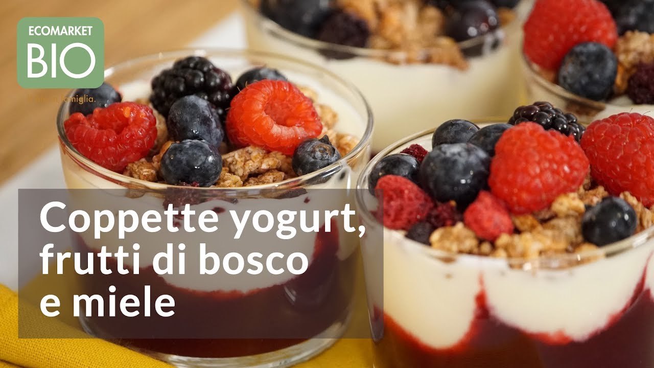 Coppette yogurt, frutti di bosco e miele - EcomarketBio
